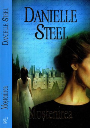 Mostenirea (Danielle Steel) colectia Lira