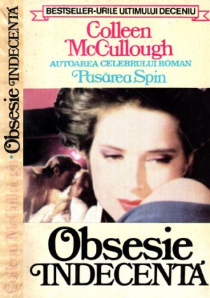 Obsesie indecenta (Colleen MacCullough)