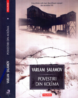 Povestiri din Kolima vol. I+II (Varlam Salamov)
