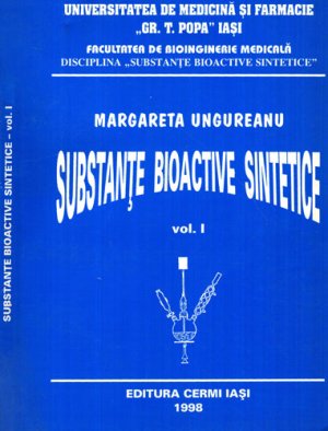 Substante bioactive sintetice vol. I (Margartea Ungureanu)
