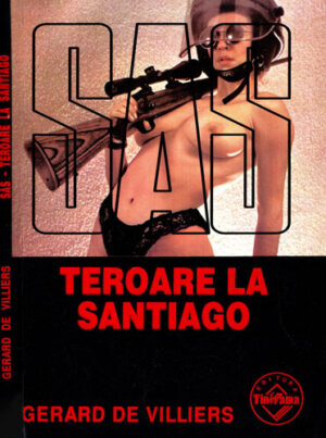 Teroare la Santiago (Gerard de Villiers) colectia SAS