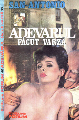 Adevarul facut varza  (San-Antonio)
