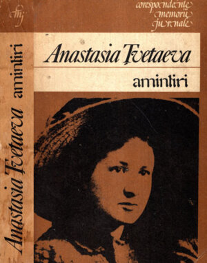 Amintiri (Anastasia Tvetaeva) colectia Corespondente, memorii, jurnale