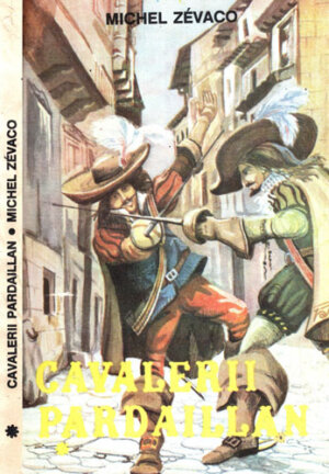 Cavalerii Pardaillan vol. I+II (Michel Zevaco)