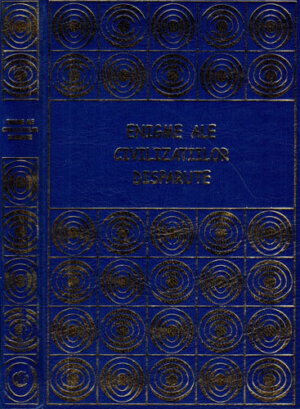Enigme ale civilizatiilor disparute (Daniel Schmidt)