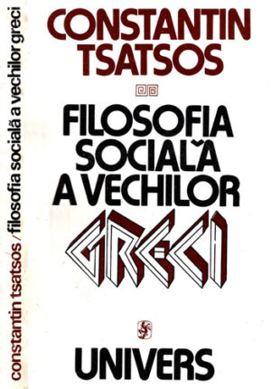 Filosofia sociala a vechilor greci (Constantin Tsatsos)