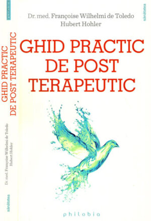 Ghid practic de posta terapeutic (Francoise Wilhelmi de Toledo, Hubert Hohler)