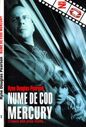 Nume de cod Mercury - cineva stie prea multe (Ryne Douglas Pearson)