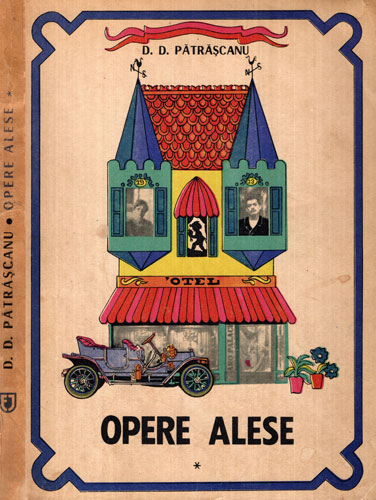 Opere alese vol. I - nuvele, schite, povestiri (D. D. Patrascanu)