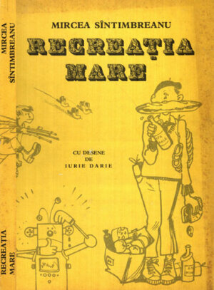 Recreatia mare (Mircea Sintimbreanu) volum cartonat