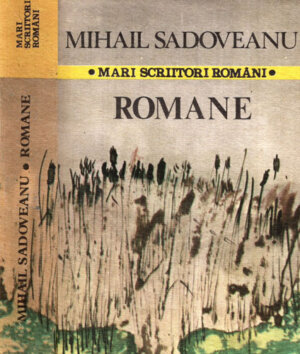 Locul unde nu s-a intamplat nimic. Noptile de Sanziene. Ostrovul lupilor - romane (Mihail Sadoveanu)