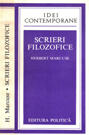 Scrieri filozofice (Herbert Marcuse) colectia Idei Contemporane