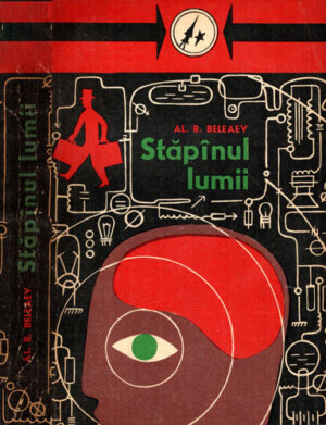 Stapanul Lumii (Al. R. Beleaev) opere alese vol. III