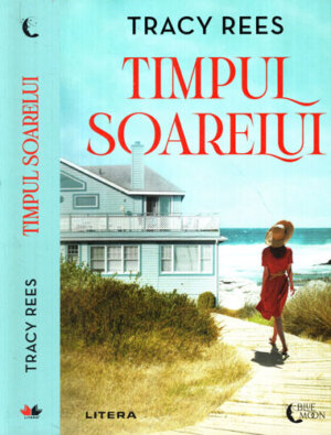 Timpul soarelui (Tracy Rees) Colectia Blue moon