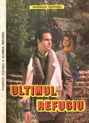 Ultimul refugiu (Warick Deeping)