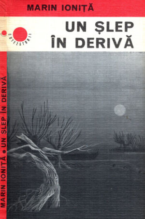 Un slep in deriva (Marin Ionita) colectia Cutezatorii