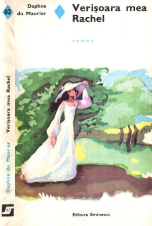 Verisoara mea Rachel (Daphne du Maurier) volum brosat