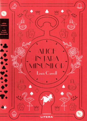 Alice in tara minunilor (Lewis Carroll) colectia Biblioteca pentru copii
