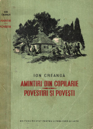 Amintiri din copilarie, povestiri si povesti (Ion Creanga)