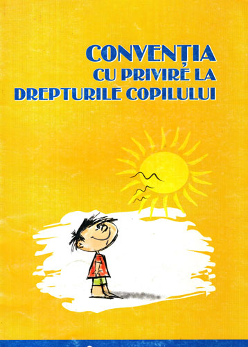 Conventia cu privire la drepturile copilului (Salvati Copiii) Conventia cu privire la drepturile copilului (Salvati Copiii)