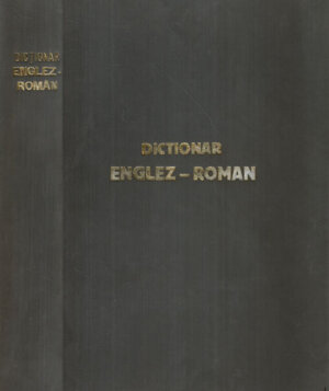 Dictionar englez-roman (Leon Levitchi, Andrei Bantas, Adrian Nicolescu)120 000 de cuvinte, volum legat