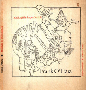Meditatii in imponderabil (Frank O' Hara) colectia Poesis