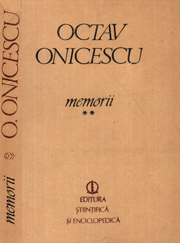 Memorii vol. I+II spre realizarea deplina (Octav Onicescu) Memorii vol. I+II spre realizarea deplina (Octav Onicescu) - imagine 2