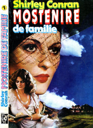 Mostenire de familie vol. I+II (Shirley Conran)