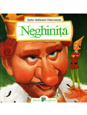 Neghinita (Barbu Stefanescu Delavrancea) ilustratii de Adrian Cerchez