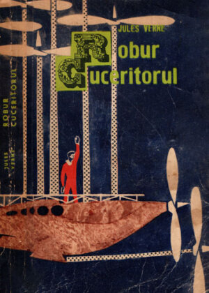 Robur Cuceritorul. Stapanul lumii (Jules Verne)
