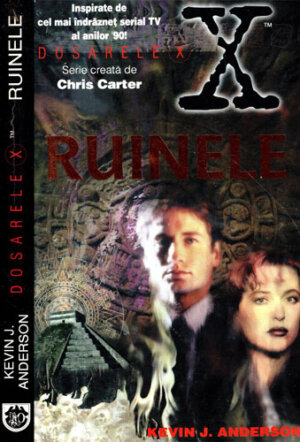 Ruinele (Kevin J. Anderson) colectia Dosarele X