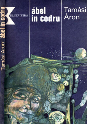 Abel in codru (Tamasi Aron) colectia Bibliioteca Kriterion