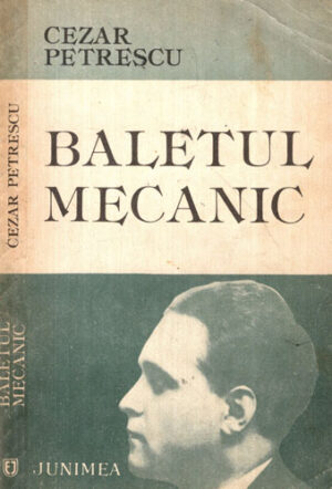 Baletul mecanic (Cezar Petrescu)