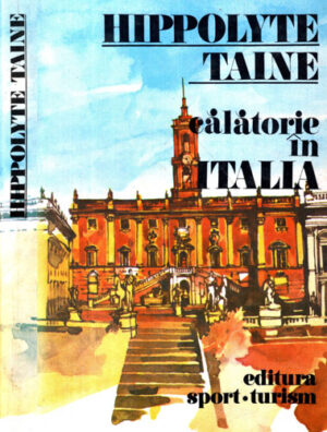 Calatorie in Italia (Hippolyte Taine)