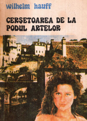 Cersetoarea de la Podul Artelor (Wilhelm Hauff)
