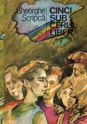 Cinci sub cerul liber (Gheorghe Scripca)