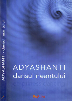 Dansul neantului (Adyashanti)