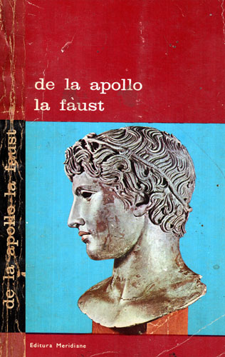 De la Apollo la Faust - antologie (Victor Ernest Masek) colectia Arta si gandire De la Apollo la Faust - antologie (Victor Ernest Masek) colectia Arta si gandire