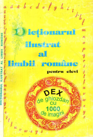 Dictionarul ilustrat al limbii romane pentru elevi (Colectiv de autori)