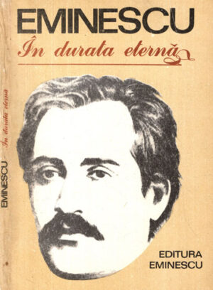 Eminescu - in durata eterna (George Mirea) antologie
