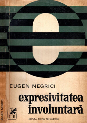 Expresivitatea involuntara (Eugen Negrici)