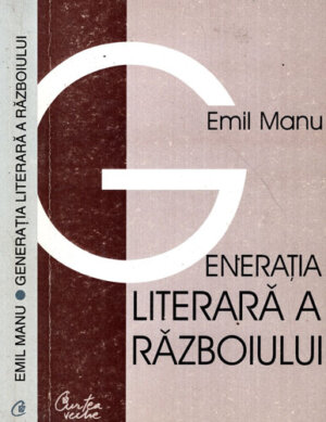 Generatia literara a razboiului (Emil Manu)