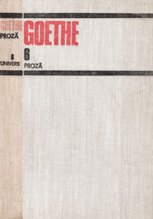 Opere vol. 6 - proza (Johann Wolfgang von Goethe)