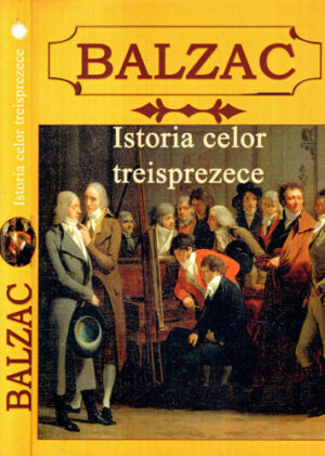Istoria celor treisprezece (Honore de Balzac)