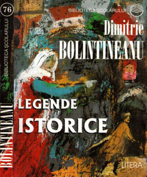 Legende istorice - versuri (Dimitrie Bolintineanu)