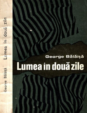 Lumea in doua zile (George Balaita)