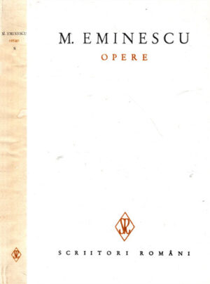 Traduceri, transcrieri, excerpte ( Mihai Eminescu) opere vol. VIII