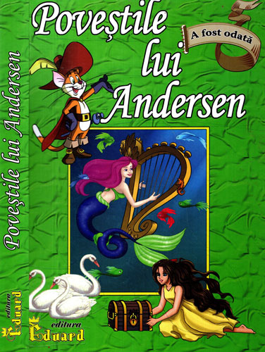 Povestile lui Andersen (Hans Christian Andersen) Povestile lui Andersen (Hans Christian Andersen)