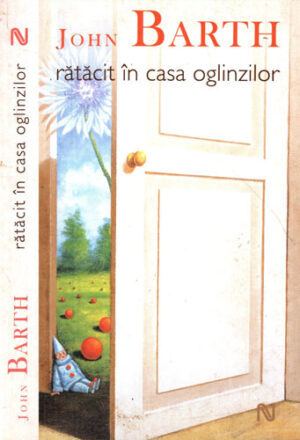 Ratacit in casa oglinzilor (John Barth) colectia Babel