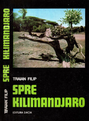 Spre Kilimandjaro (Traian Filip)